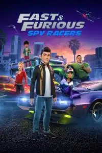 Fast & Furious: Spy Racers (Season 1 – 6) Dual Audio {Hindi-English} Netflix WEB Series 480p - 720p WEB-DL poster
