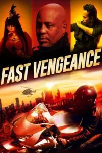 Fast Vengeance (2019) BluRay Dual Audio {Hindi-English} 480p - 720p - 1080p poster