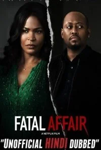 Fatal Affair (2020) Dual Audio {Hindi-English} WEBRip 720p [HD] poster