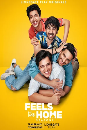 Feels Like Home (Season 1 – 2) Hindi Lionsgate Play Complete WEB Series 480p - 720p HDRip poster