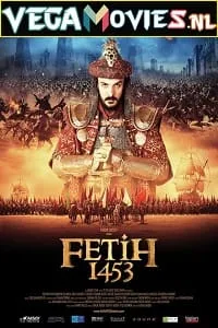 Fetih 1453 (2012) Dual Audio {Hindi-Turkish} 480p - 720p - 1080p poster