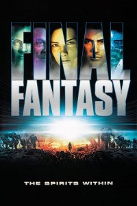 Final Fantasy: The Spirits Within (2001) Dual Audio {Hindi-English} BluRay 480p - 720p - 1080p poster