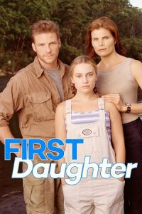 First Daughter (1999) Dual Audio {Hindi-English} 480p - 720p WEB-DL poster