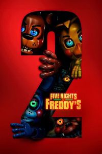 Five Nights at Freddy’s 2 (2025) Amazon-WEB-DL Dual Audio {Hindi-English} 480p - 720p - 1080p poster