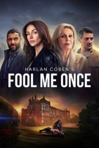 FOOL ME ONCE – Netflix Original (2024) Season 1 Complete Dual-Audio {Hindi-English} 480p - 720p - 1080p WEB-DL poster