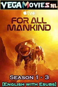For All Mankind (Season 1 – 3) [S03E10 Added] {English With Subtitles} Apple TV+ Series 720p 10Bit WEB-DL poster