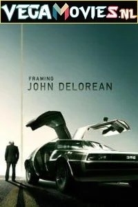 Framing John DeLorean (2019) poster