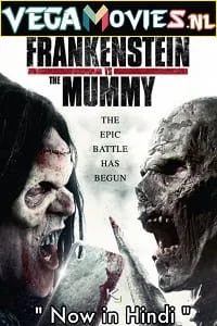 Frankenstein vs. the Mummy (2015) Dual Audio {Hindi-English} 480p - 720p poster