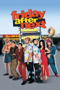 Friday After Next (2002) Dual Audio {Hindi-English} BluRay 480p - 720p - 1080p poster