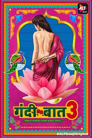 [18+] Gandii Baat (Season 3) Hindi [ALTBalaji] Complete All Episodes Web Series 480p - 720p poster