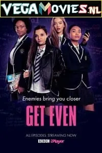 Get Even (Season 1) Dual Audio [Hindi-English] Complete Netflix Web Series 480p - 720p poster