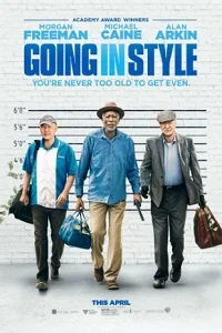 Going in Style (2017) Full Movie In English 480p - 720p poster