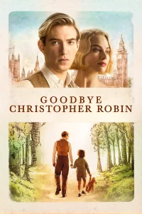 Goodbye Christopher Robin (2017) Dual Audio {Hindi-English} 480p - 720p - 1080p poster