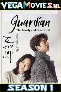Guardian: The Lonely and Great God [Season 1 – Episodes 16 Added] Hindi Dubbed All Episodes 480p - 720p WEB-DL poster