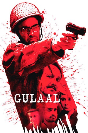 Gulaal (2009) HDRip Hindi Full Movie 480p - 720p - 1080p poster