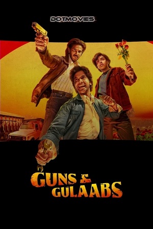 Guns & Gulaabs (2023) poster