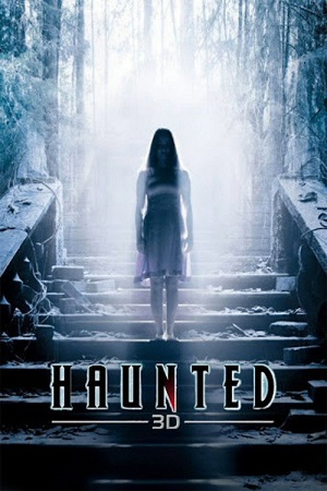 Haunted – 3D (2011) Hindi Full Movie BluRay 480p - 720p - 1080p poster