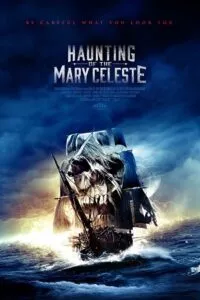 Haunting of the Mary Celeste (2020) Dual Audio [Hindi + English] WeB-DL 480p - 720p - 1080p poster