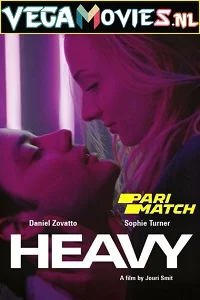 [18+] Heavy (2019) Dual Audio {Hindi-English} 480p - 720p poster
