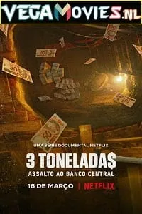 Netflix Heist: The Great Robbery Of Brazil’s Central Bank (2022) poster