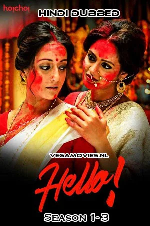 Hello! (Season 1 – 3) Hindi HoiChoi Complete Web Series 480p - 720p WEB-DL poster