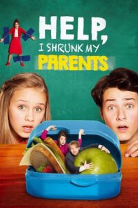 Help, I Shrunk My Parents (2018) poster
