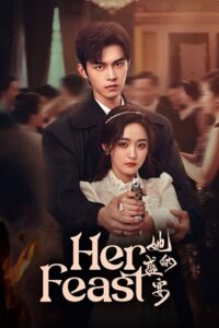 Her Feast (Season 1) Hindi ORG Dubbed C-Drama Series 480p 720p & 1080p WEB-DL poster
