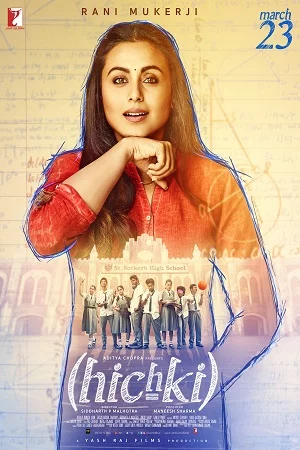 Hichki (2018) Hindi Full Movie 480p - 720p - 1080p poster
