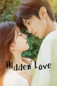 Hidden Love (Season 1) S01E15 Added Hindi ORG Dubbed Series 480p 720p & 1080p WEB-DL poster