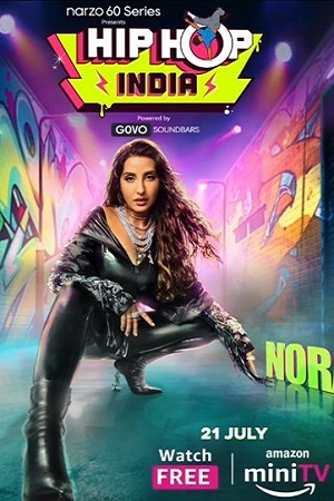 Hip Hop India (Season 1) [Episode 11 Added] Hindi Reality Show 480p - 720p - 1080p WEB-DL poster