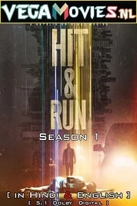 Hit & Run (2021) Season 1 Dual Audio {Hindi-English} Complete Netflix Original WEB Series 480p - 720p WEB-DL poster