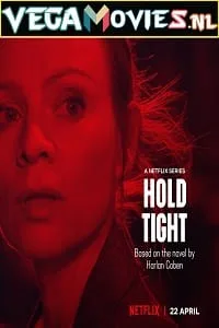 Netflix Hold Tight (2022) Season 1 Dual Audio {English-Polish} 720p WEB-DL poster