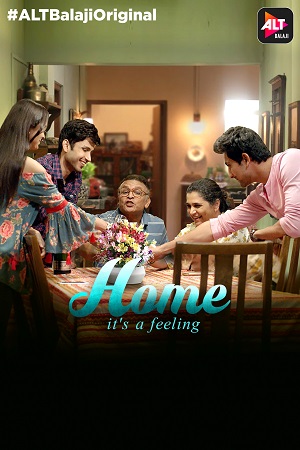 Home (2018) Season 1 Hindi Complete ALTBalaji WEB Series 480p - 720p HDRip poster