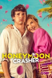 Honeymoon Crasher - NetFlix Original (2025) WEB-DL Dual Audio {Hindi-English} 480p - 720p - 1080p poster