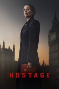Hostage – Season 1 (2025) Dual Audio {Hindi-English} NETFLiX-WEB Series 480p - 720p - 1080p WEB-DL poster