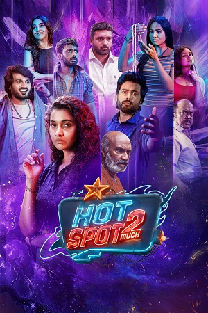 Hotspot 2 Much (2026) Dual Audio [Hindi + Tamil] 480p - 720p - 1080p WeB-DL poster