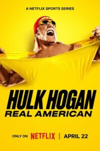 Hulk Hogan: Real American (2026) Season 1 Dual Audio {Hindi-English} NetFlix-Series 720p - 1080p WEB-DL poster