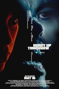 Hurry Up Tomorrow (2025) BluRay Dual Audio {Hindi-English} 480p - 720p - 1080p poster