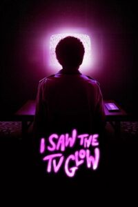 I Saw the TV Glow (2024) poster