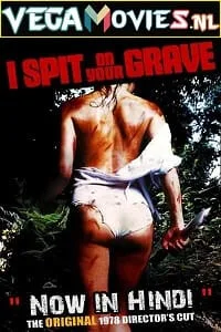 [18+] I Spit on Your Grave (1978) Dual Audio {Hindi-English} 480p - 720p - 1080p poster