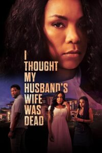 I Thought My Husband’s Wife Was Dead (2024) {English with Subtitles} Full Movie WEB-DL 480p - 720p - 1080p poster