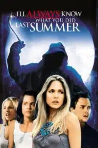 I Will Always Know What You Did Last Summer (2006) Dual Audio {Hindi-English} BluRay 480p - 720p - 1080p poster