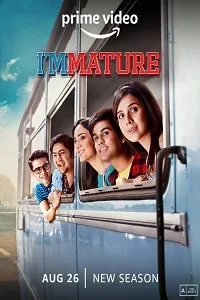 ImMature (2022) Season 2 Hindi Complete Amazon Prime Video WEB Series 480p - 720p - 1080p WEB-DL poster