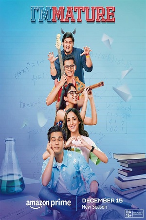 ImMATURE – Amazon Prime Video (2023) Season 3 Hindi Complete WEB Series 480p - 720p - 1080p WEB-DL poster