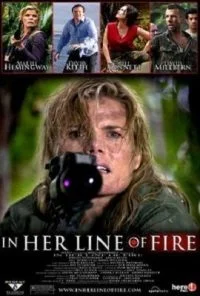 In Her Line of Fire (2006) Dual Audio {Hindi-English} 480p - 720p poster