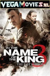 In The Name of the King 3: The Last Mission (2014) poster