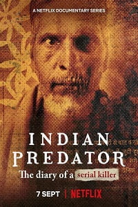 Indian Predator: The Butcher Of Delhi – Netflix Original (2022) Season 1 + 2 Hindi [Multi Audio] 480p - 720p - 1080p WEB-DL poster