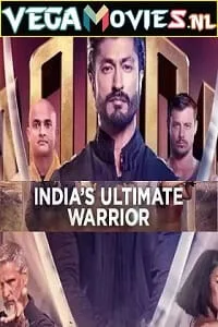 Indias Ultimate Warrior (2022) Season 1 Dual Audio {Hindi-English} 480p - 720p WEB-DL poster