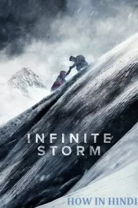 Infinite Storm (2022) BluRay Dual Audio {Hindi-English} 480p - 720p - 1080p poster