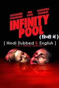 Infinity Pool (2023) BluRay Dual Audio {Hindi-English} 480p - 720p - 1080p poster